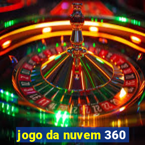 jogo da nuvem 360